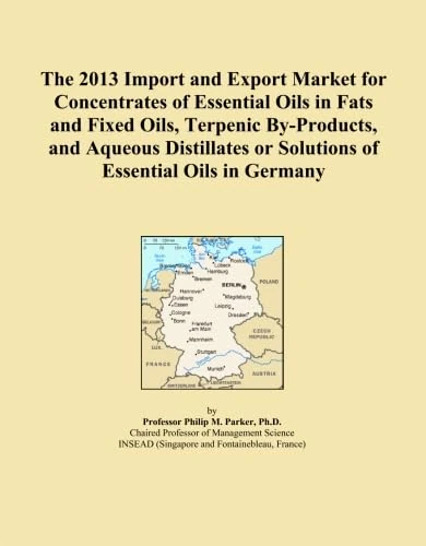 The 2013 Import and Export Market for Concentrates of Essential Oils in Fats and Fixed Oils, Terpenic By-Products, and Aqueous Distillates or Solutions of Essential Oils in Germany