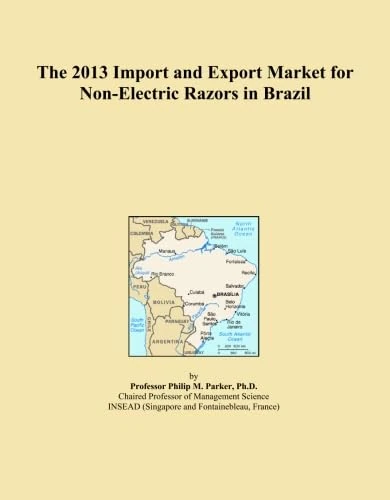The 2013 Import and Export Market for Non-Electric Razors in Brazil
