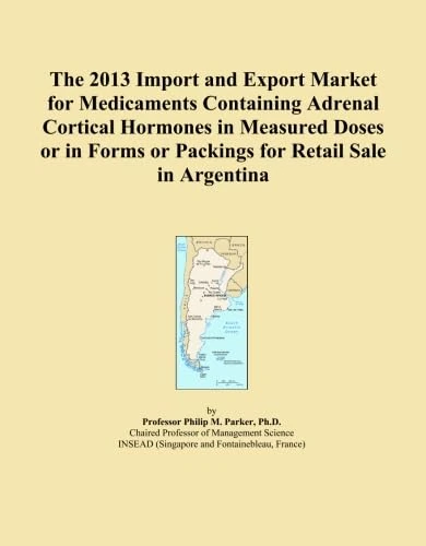 The 2013 Import and Export Market for Medicaments Containing Adrenal Cortical Hormones in Measured Doses or in Forms or Packings for Retail Sale in Argentina