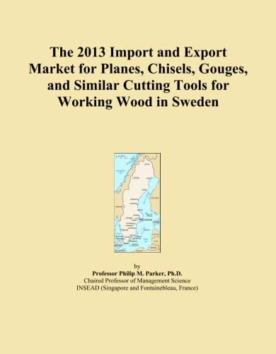 The 2013 Import and Export Market for Planes, Chisels, Gouges, and Similar Cutting Tools for Working Wood in Sweden