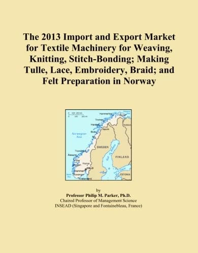 The 2013 Import and Export Market for Textile Machinery for Weaving, Knitting, Stitch-Bonding; Making Tulle, Lace, Embroidery, Braid; and Felt Preparation in Norway