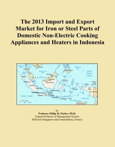 The 2013 Import and Export Market for Iron or Steel Parts of Domestic Non-Electric Cooking Appliances and Heaters in Indonesia
