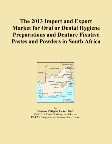 The 2013 Import and Export Market for Oral or Dental Hygiene Preparations and Denture Fixative Pastes and Powders in South Africa