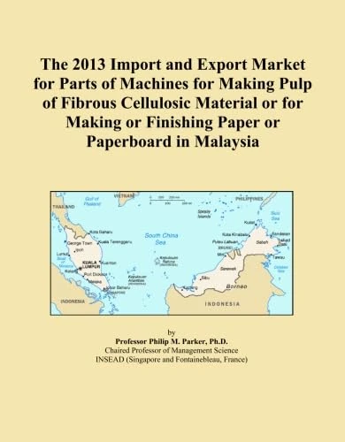 The 2013 Import and Export Market for Parts of Machines for Making Pulp of Fibrous Cellulosic Material or for Making or Finishing Paper or Paperboard in Malaysia