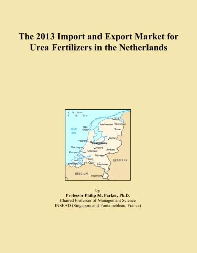 The 2013 Import and Export Market for Urea Fertilizers in the Netherlands