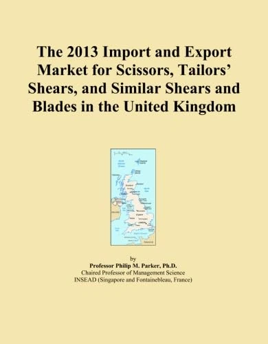 The 2013 Import and Export Market for Scissors, Tailors' Shears, and Similar Shears and Blades in the United Kingdom