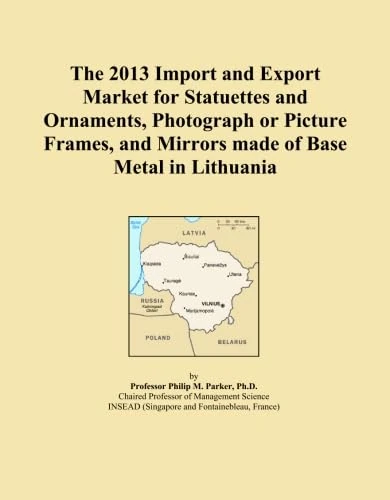 The 2013 Import and Export Market for Statuettes and Ornaments, Photograph or Picture Frames, and Mirrors made of Base Metal in Lithuania