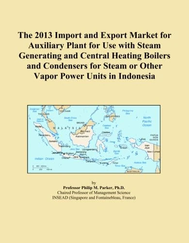 The 2013 Import and Export Market for Auxiliary Plant for Use with Steam Generating and Central Heating Boilers and Condensers for Steam or Other Vapor Power Units in Indonesia