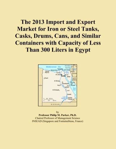 The 2013 Import and Export Market for Iron or Steel Tanks, Casks, Drums, Cans, and Similar Containers with Capacity of Less Than 300 Liters in Egypt