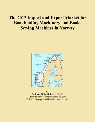 The 2013 Import and Export Market for Bookbinding Machinery and Book-Sewing Machines in Norway