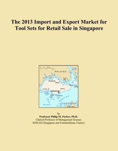 The 2013 Import and Export Market for Tool Sets for Retail Sale in Singapore