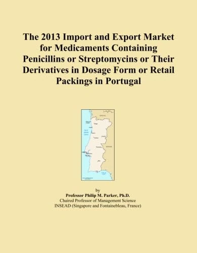 The 2013 Import and Export Market for Medicaments Containing Penicillins or Streptomycins or Their Derivatives in Dosage Form or Retail Packings in Portugal
