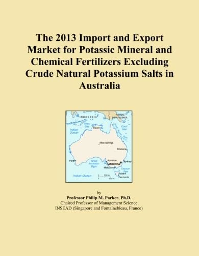 The 2013 Import and Export Market for Potassic Mineral and Chemical Fertilizers Excluding Crude Natural Potassium Salts in Australia