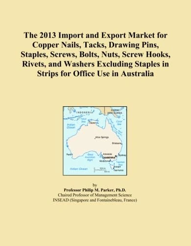 2013 Australia Copper Nails and Fasteners Market Report