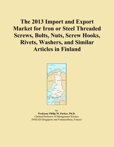 The 2013 Import and Export Market for Iron or Steel Threaded Screws, Bolts, Nuts, Screw Hooks, Rivets, Washers, and Similar Articles in Finland