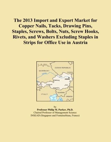 The 2013 Import and Export Market for Copper Nails, Tacks, Drawing Pins, Staples, Screws, Bolts, Nuts, Screw Hooks, Rivets, and Washers Excluding Staples in Strips for Office Use in Austria