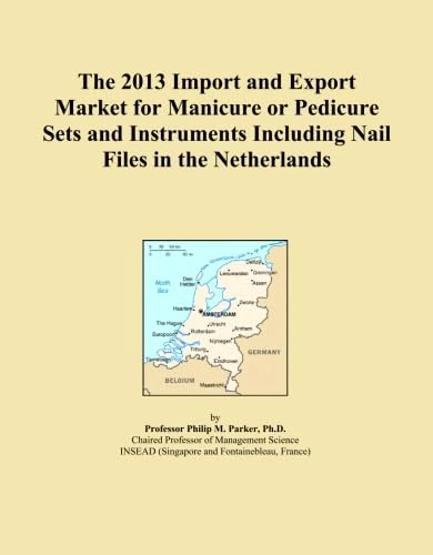 The 2013 Import and Export Market for Manicure or Pedicure Sets and Instruments Including Nail Files in the Netherlands