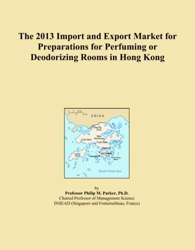 The 2013 Import and Export Market for Preparations for Perfuming or Deodorizing Rooms in Hong Kong