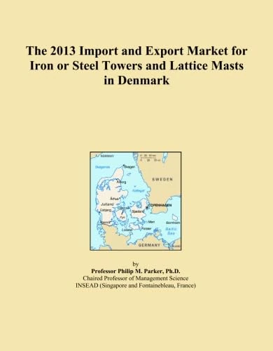 The 2013 Import and Export Market for Iron or Steel Towers and Lattice Masts in Denmark