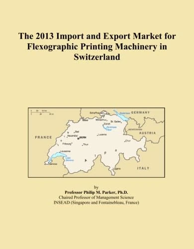 The 2013 Import and Export Market for Flexographic Printing Machinery in Switzerland