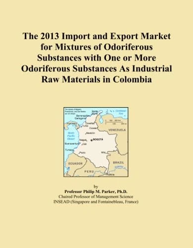 The 2013 Import and Export Market for Mixtures of Odoriferous Substances with One or More Odoriferous Substances As Industrial Raw Materials in Colombia