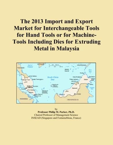 The 2013 Import and Export Market for Interchangeable Tools for Hand Tools or for Machine-Tools Including Dies for Extruding Metal in Malaysia