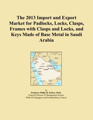 The 2013 Import and Export Market for Padlocks, Locks, Clasps, Frames with Clasps and Locks, and Keys Made of Base Metal in Saudi Arabia