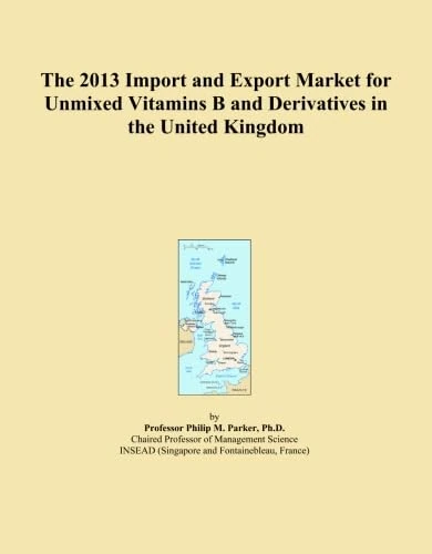 The 2013 Import and Export Market for Unmixed Vitamins B and Derivatives in the United Kingdom