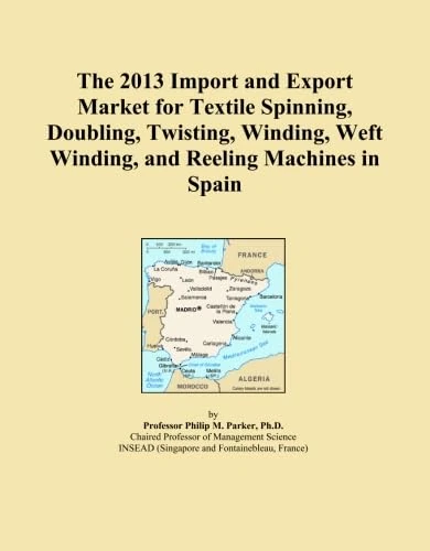 The 2013 Import and Export Market for Textile Spinning, Doubling, Twisting, Winding, Weft Winding, and Reeling Machines in Spain