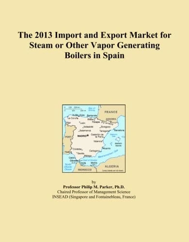 The 2013 Import and Export Market for Steam or Other Vapor Generating Boilers in Spain