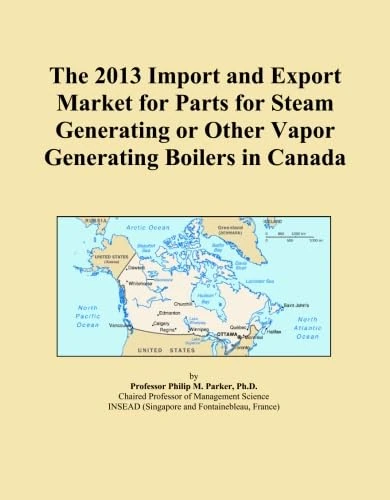 The 2013 Import and Export Market for Parts for Steam Generating or Other Vapor Generating Boilers in Canada