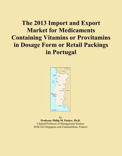 The 2013 Import and Export Market for Medicaments Containing Vitamins or Provitamins in Dosage Form or Retail Packings in Portugal