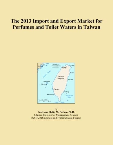 The 2013 Import and Export Market for Perfumes and Toilet Waters in Taiwan