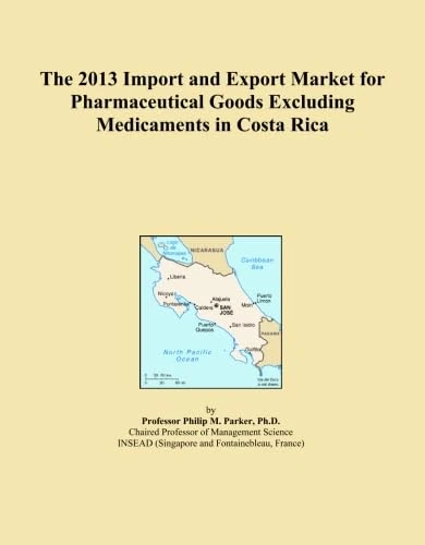 The 2013 Import and Export Market for Pharmaceutical Goods Excluding Medicaments in Costa Rica
