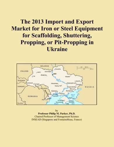 The 2013 Import and Export Market for Iron or Steel Equipment for Scaffolding, Shuttering, Propping, or Pit-Propping in Ukraine