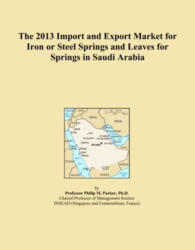 The 2013 Import and Export Market for Iron or Steel Springs and Leaves for Springs in Saudi Arabia