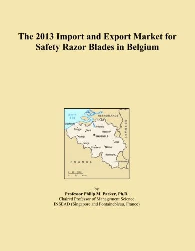 The 2013 Import and Export Market for Safety Razor Blades in Belgium