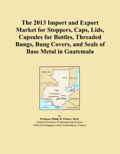 2013 Guatemala Import and Export Market - Metal Seals Report