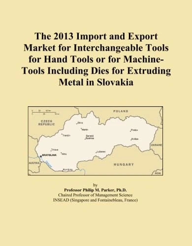 The 2013 Import and Export Market for Interchangeable Tools for Hand Tools or for Machine-Tools Including Dies for Extruding Metal in Slovakia