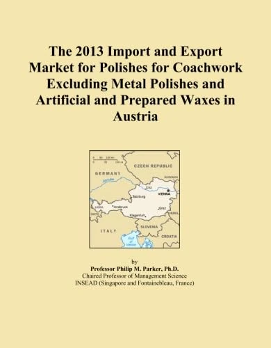 2013 Austria Coachwork Polishes Import Export Market Report
