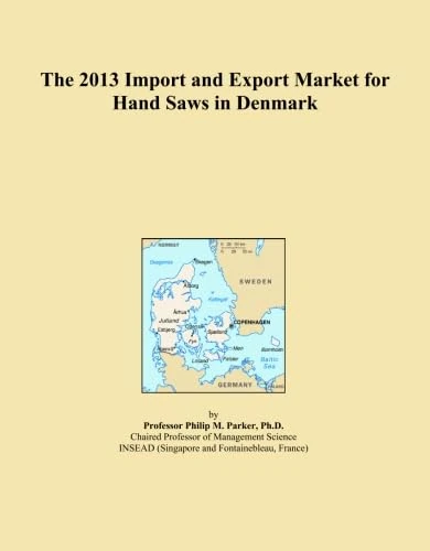The 2013 Import and Export Market for Hand Saws in Denmark