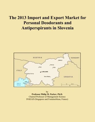 The 2013 Import and Export Market for Personal Deodorants and Antiperspirants in Slovenia