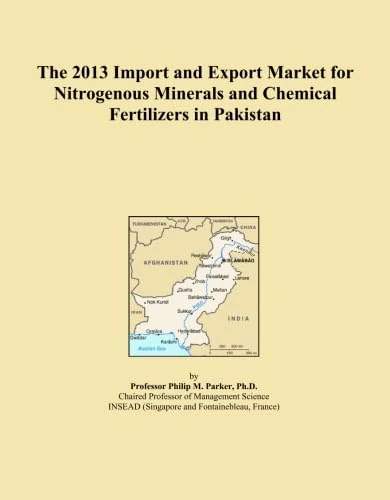 The 2013 Import and Export Market for Nitrogenous Minerals and Chemical Fertilizers in Pakistan