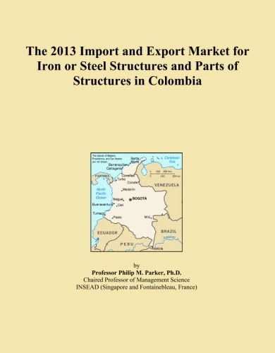 The 2013 Import and Export Market for Iron or Steel Structures and Parts of Structures in Colombia