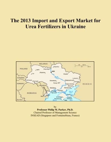 The 2013 Import and Export Market for Urea Fertilizers in Ukraine