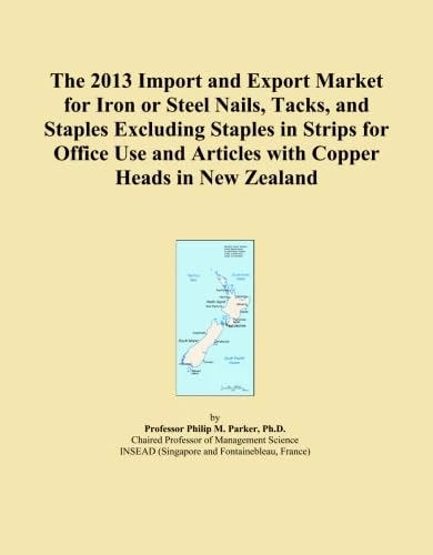 The 2013 Import and Export Market for Iron or Steel Nails, Tacks, and Staples Excluding Staples in Strips for Office Use and Articles with Copper Heads in New Zealand