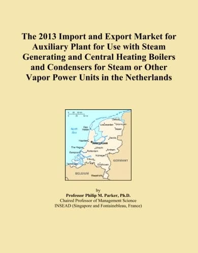 The 2013 Import and Export Market for Auxiliary Plant for Use with Steam Generating and Central Heating Boilers and Condensers for Steam or Other Vapor Power Units in the Netherlands