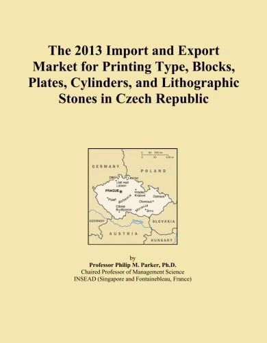 The 2013 Import and Export Market for Printing Type, Blocks, Plates, Cylinders, and Lithographic Stones in Czech Republic
