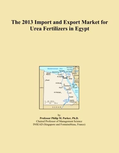 The 2013 Import and Export Market for Urea Fertilizers in Egypt