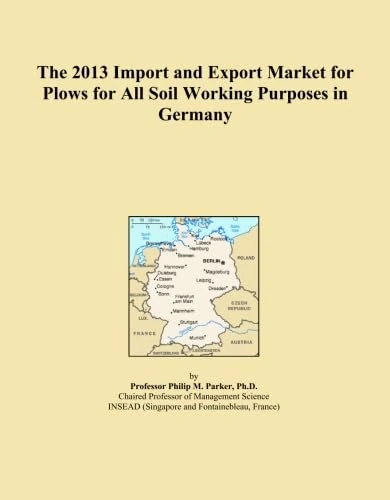 The 2013 Import and Export Market for Plows for All Soil Working Purposes in Germany